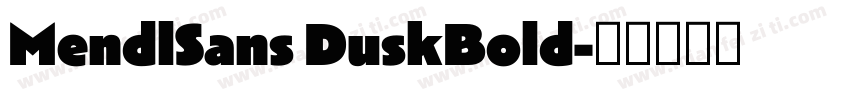 MendlSans DuskBold字体转换